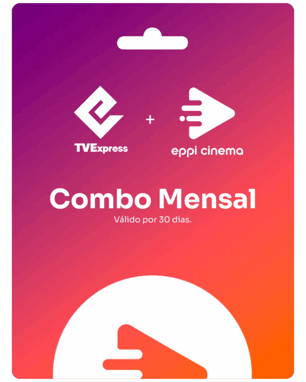Combo Eppi Cinema+ Tve 30 Dias